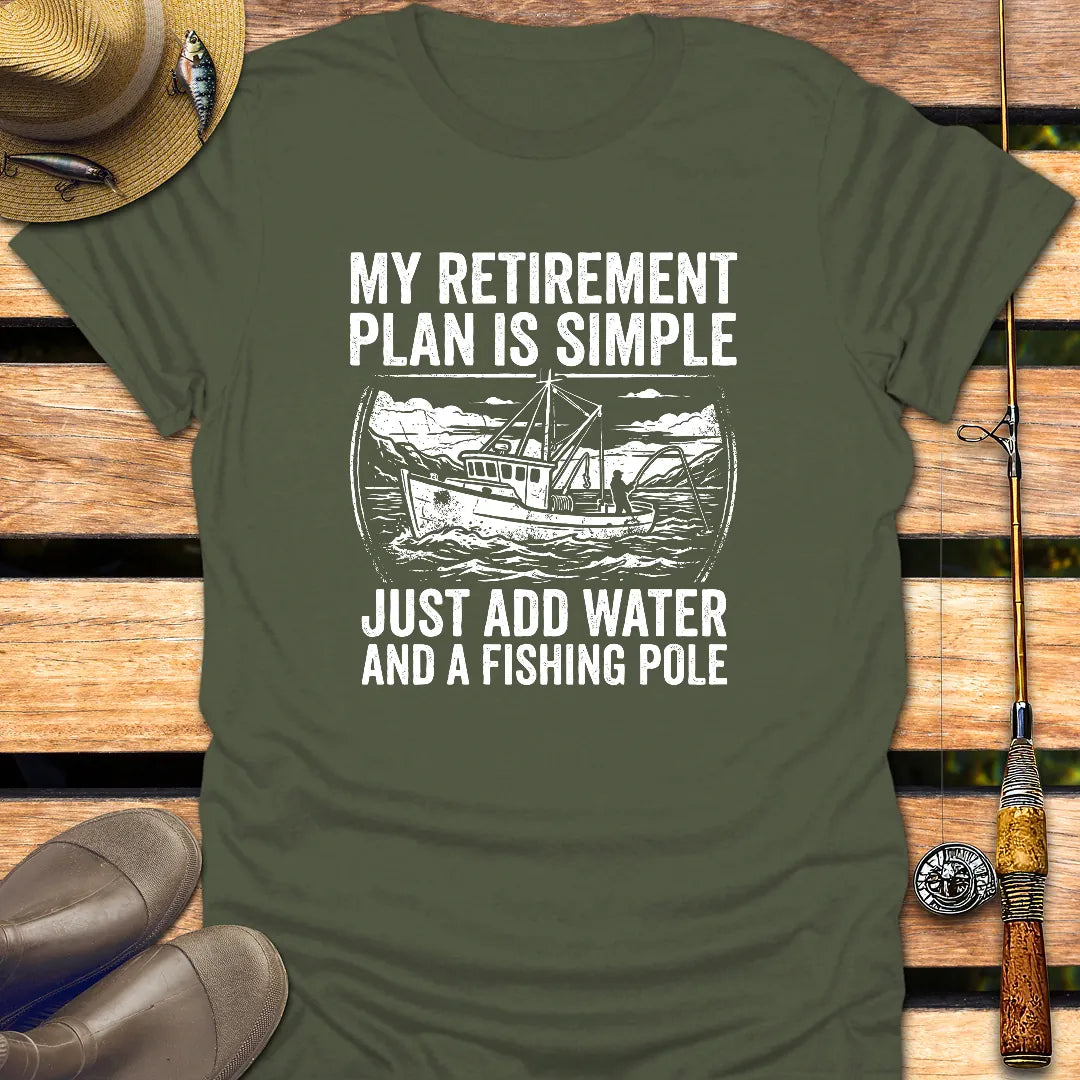 RETIREMENT PLAN IS SIMPLE T-Shirt FISHING T-Shirt Military Green / S