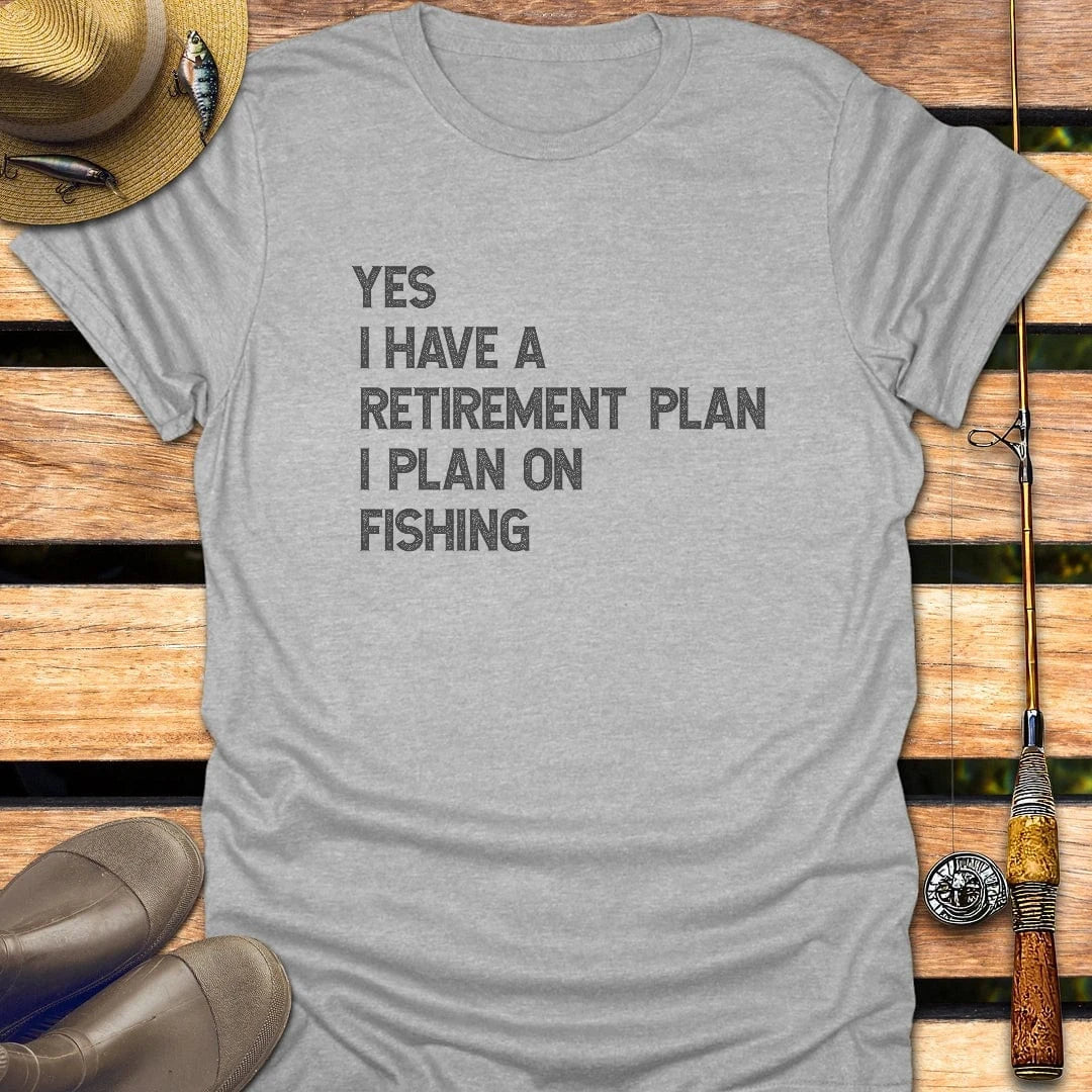 RETIREMENT PLAN T-Shirt FISHING T-Shirt Sport Grey / S