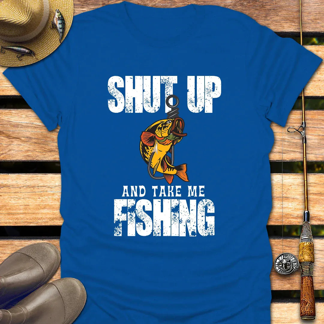 SHUT UP T-Shirt FISHING T-Shirt Royal / S