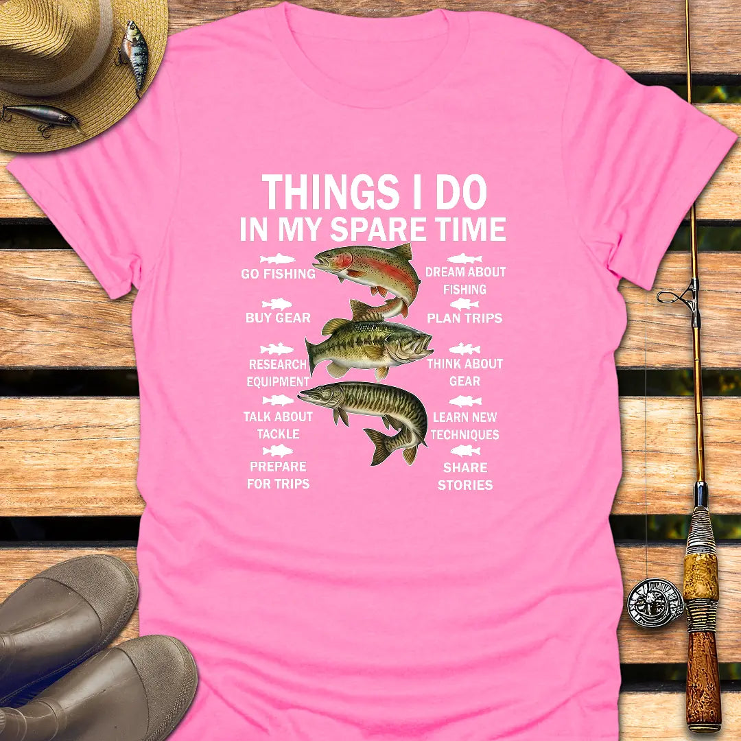 THINGS I DO T-Shirt FISHING T-Shirt Azalea / S