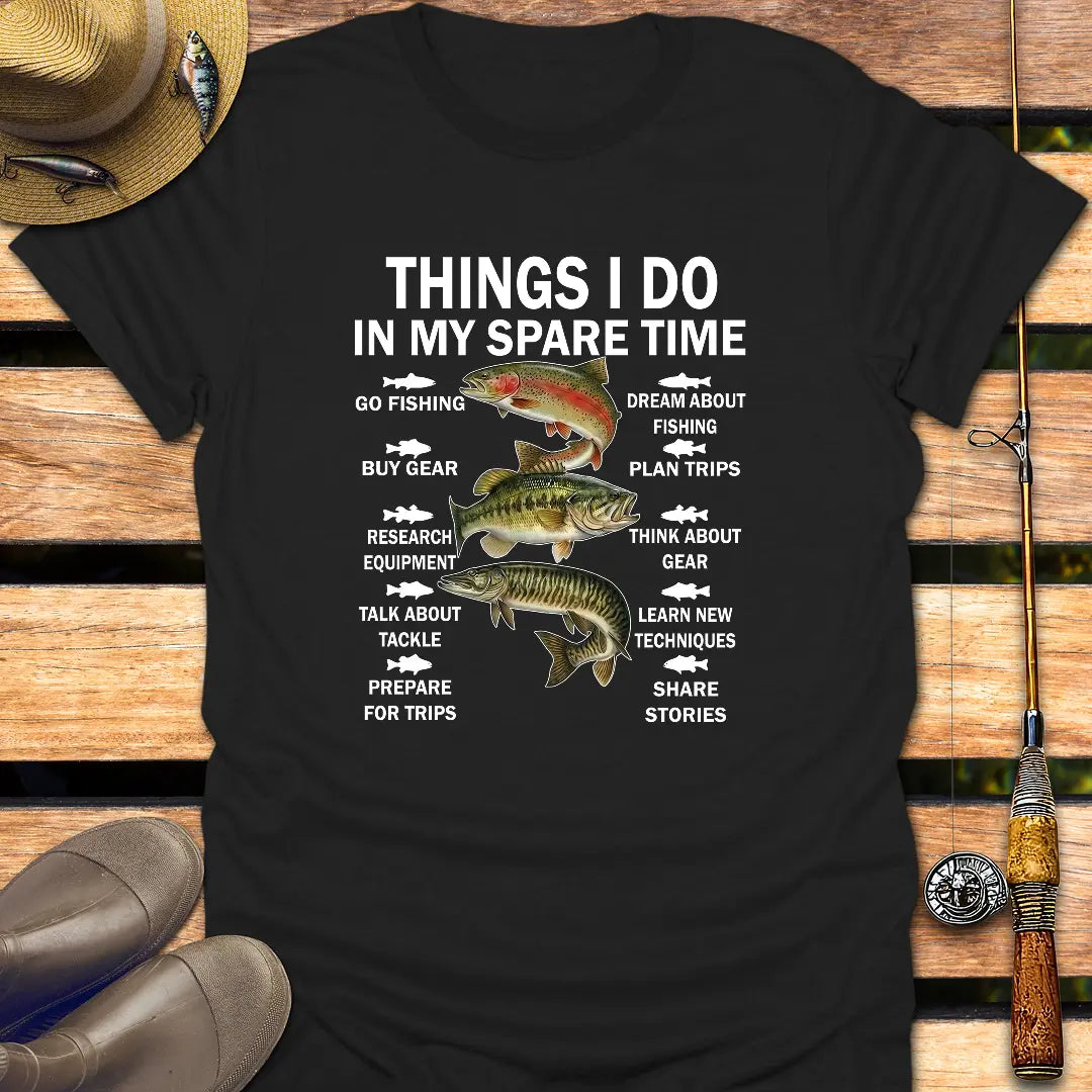 THINGS I DO T-Shirt FISHING T-Shirt Black / S