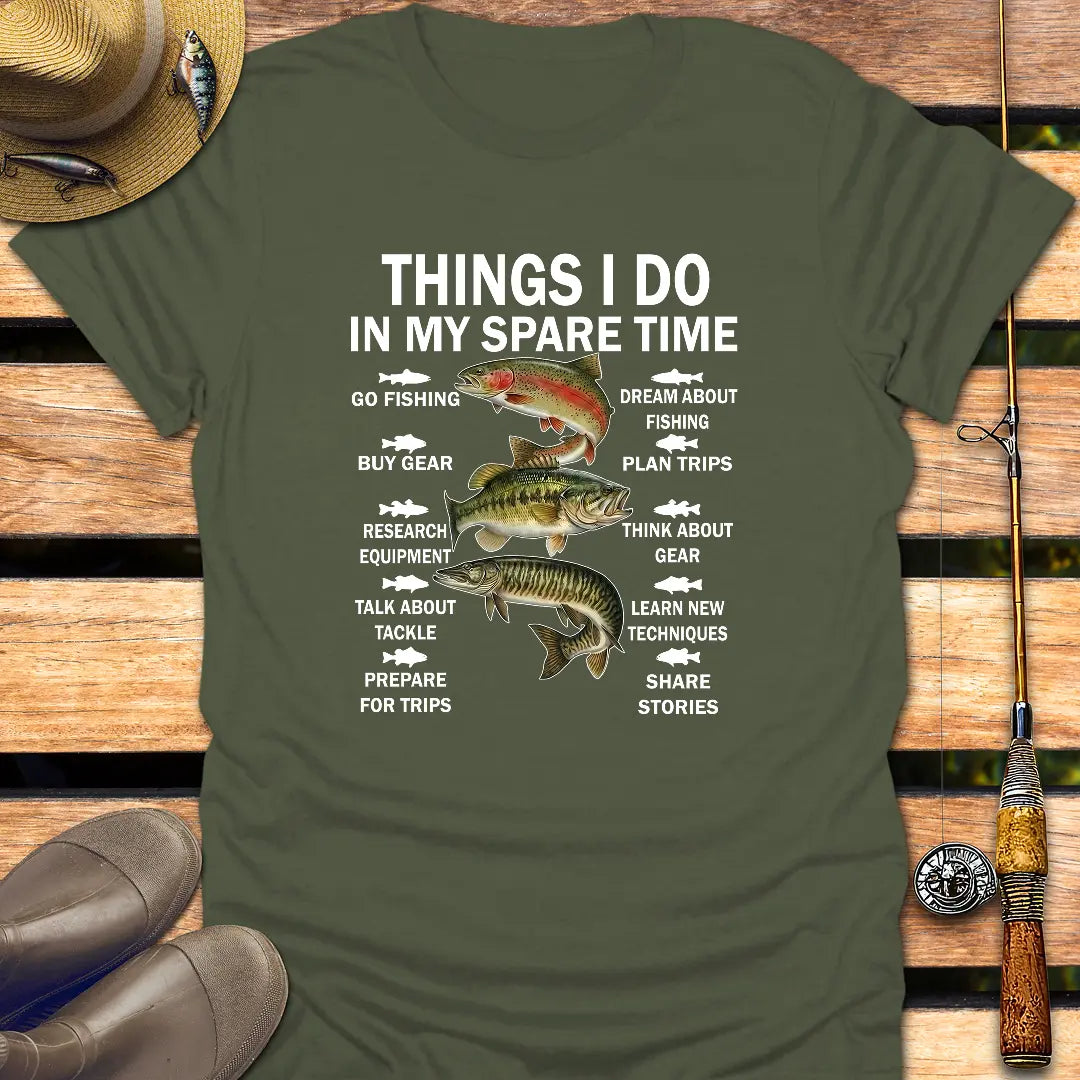 THINGS I DO T-Shirt FISHING T-Shirt Military Green / S