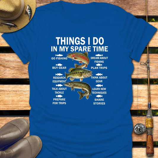 THINGS I DO T-Shirt FISHING T-Shirt Royal / S