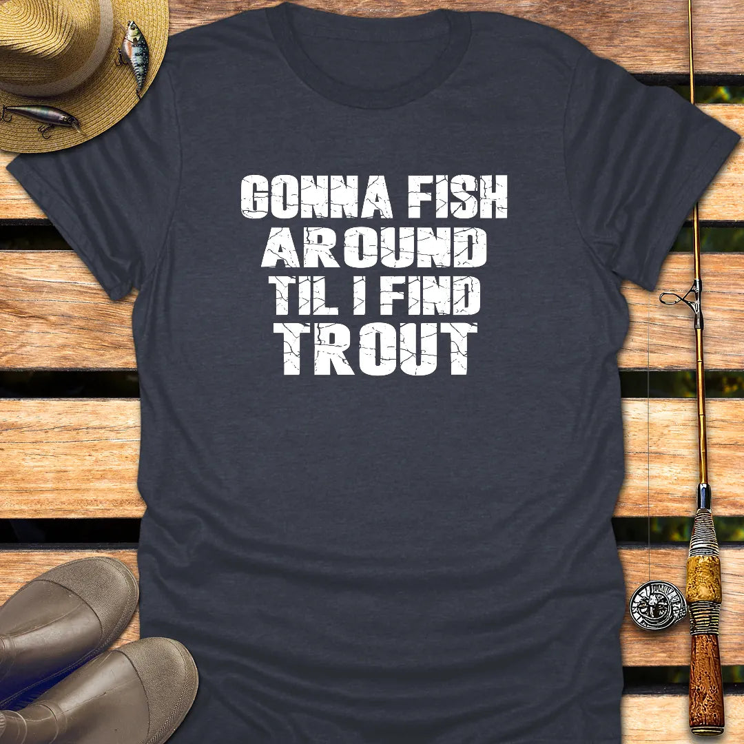 TIL I FIND TROUT T-Shirt FISHING T-Shirt Heather Navy / S