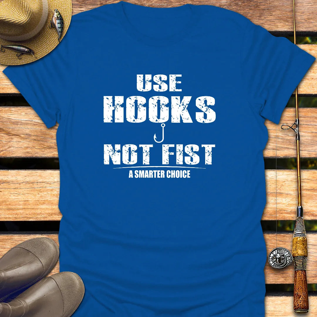 USE HOOKS NOT FIST T-Shirt FISHING T-Shirt Royal / S