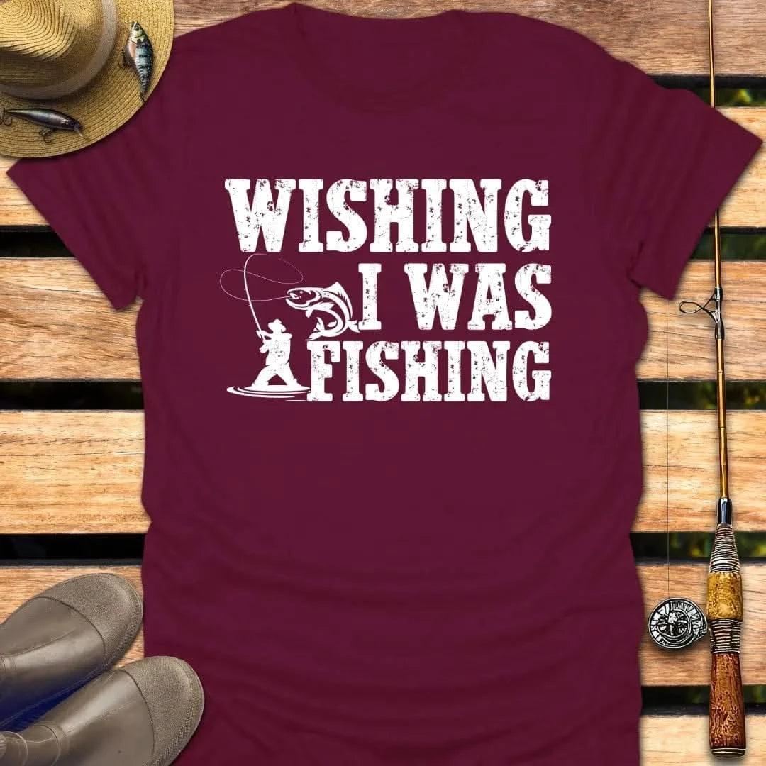 WISHING T-Shirt FISHING T-Shirt Maroon / S