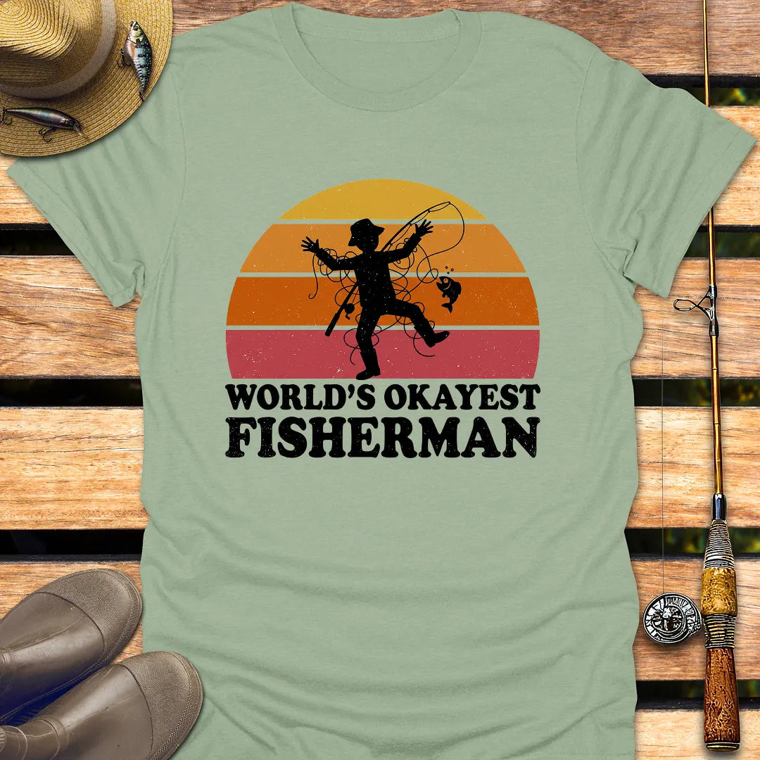 WORLD'S OKAYEST FISHERMAN T-Shirt FISHING T-Shirt Sage / S