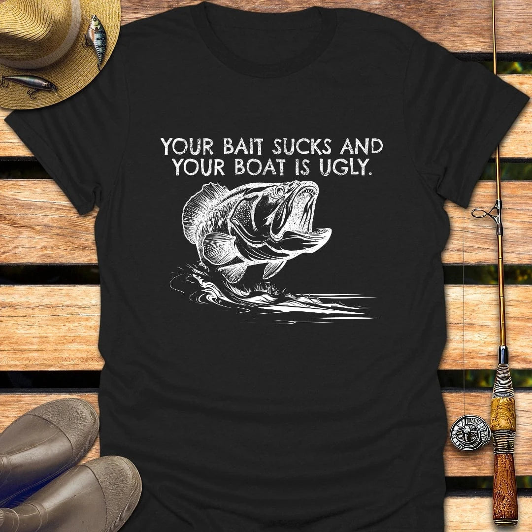 YOUR BOAT IS UGLY T-Shirt FISHING T-Shirt Black / S