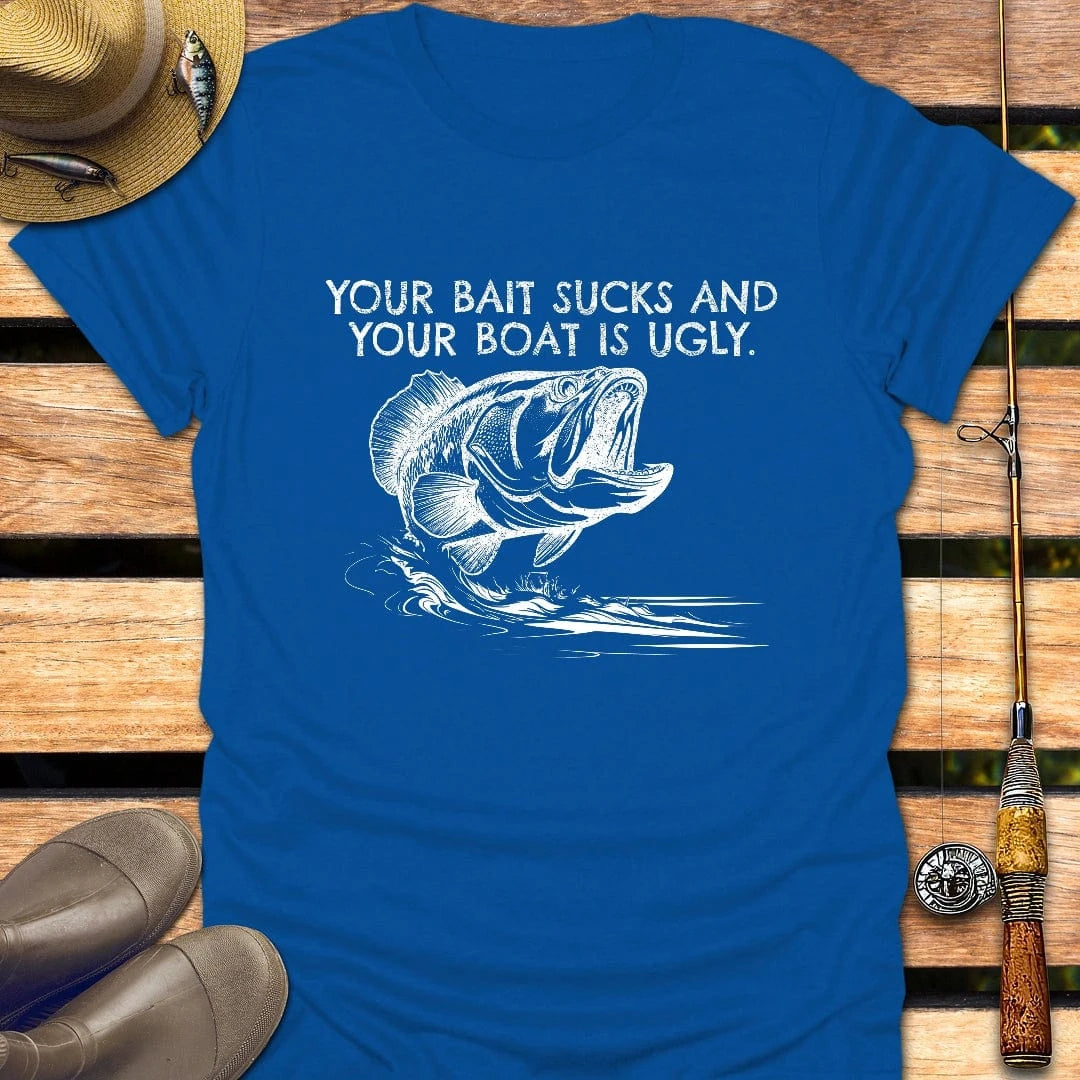 YOUR BOAT IS UGLY T-Shirt FISHING T-Shirt Royal / S